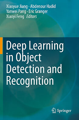 Couverture cartonnée Deep Learning in Object Detection and Recognition de 