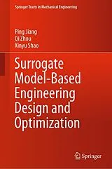 Fester Einband Surrogate Model-Based Engineering Design and Optimization von Ping Jiang, Qi Zhou, Xinyu Shao
