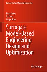 eBook (pdf) Surrogate Model-Based Engineering Design and Optimization de Ping Jiang, Qi Zhou, Xinyu Shao