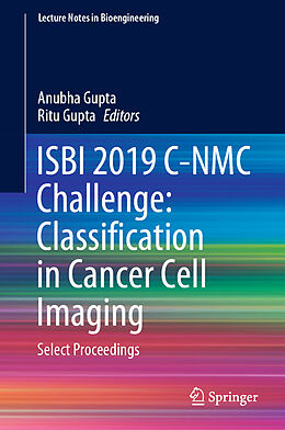 Livre Relié ISBI 2019 C-NMC Challenge: Classification in Cancer Cell Imaging de 