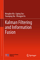 eBook (pdf) Kalman Filtering and Information Fusion de Hongbin Ma, Liping Yan, Yuanqing Xia