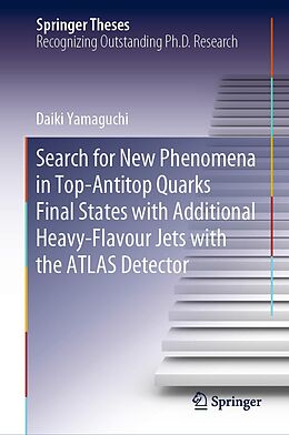 eBook (pdf) Search for New Phenomena in Top-Antitop Quarks Final States with Additional Heavy-Flavour Jets with the ATLAS Detector de Daiki Yamaguchi