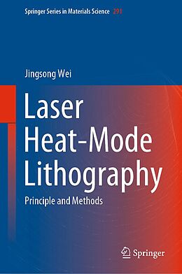 eBook (pdf) Laser Heat-Mode Lithography de Jingsong Wei