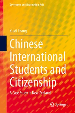 E-Book (pdf) Chinese International Students and Citizenship von Xiudi Zhang