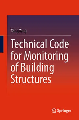 E-Book (pdf) Technical Code for Monitoring of Building Structures von Yang Yang
