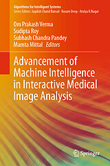 Livre Relié Advancement of Machine Intelligence in Interactive Medical Image Analysis de 