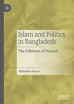 Fester Einband Islam and Politics in Bangladesh von Mubashar Hasan