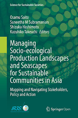 Livre Relié Managing Socio-ecological Production Landscapes and Seascapes for Sustainable Communities in Asia de 