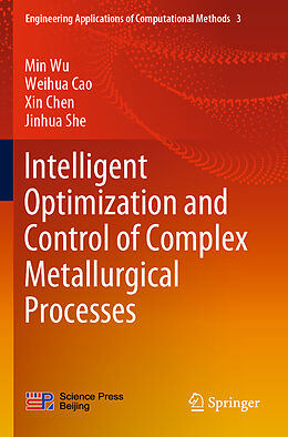 Couverture cartonnée Intelligent Optimization and Control of Complex Metallurgical Processes de Min Wu, Jinhua She, Xin Chen