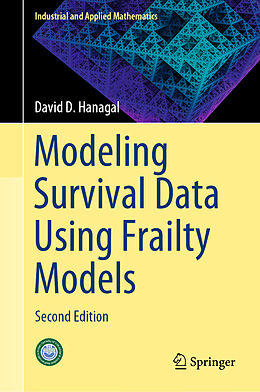 Livre Relié Modeling Survival Data Using Frailty Models de David D. Hanagal