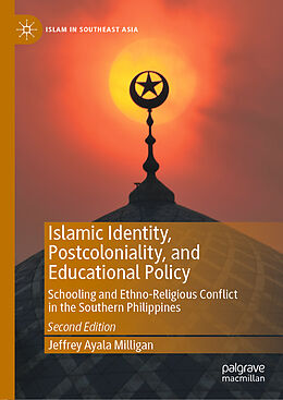 Livre Relié Islamic Identity, Postcoloniality, and Educational Policy de Jeffrey Ayala Milligan