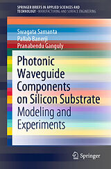 E-Book (pdf) Photonic Waveguide Components on Silicon Substrate von Swagata Samanta, Pallab Banerji, Pranabendu Ganguly
