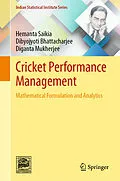 E-Book (pdf) Cricket Performance Management von Hemanta Saikia, Dibyojyoti Bhattacharjee, Diganta Mukherjee