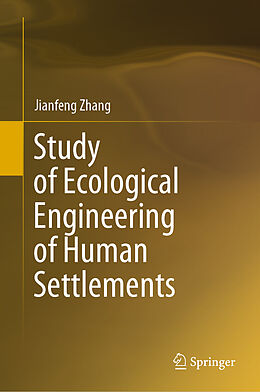 Livre Relié Study of Ecological Engineering of Human Settlements de Jianfeng Zhang