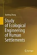 E-Book (pdf) Study of Ecological Engineering of Human Settlements von Jianfeng Zhang