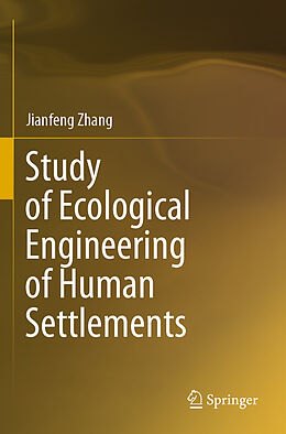 Couverture cartonnée Study of Ecological Engineering of Human Settlements de Jianfeng Zhang