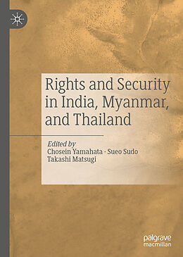 Livre Relié Rights and Security in India, Myanmar, and Thailand de 