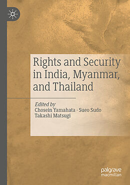 Couverture cartonnée Rights and Security in India, Myanmar, and Thailand de 