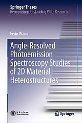 eBook (pdf) Angle-Resolved Photoemission Spectroscopy Studies of 2D Material Heterostructures de Eryin Wang