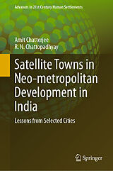 eBook (pdf) Satellite Towns in Neo-metropolitan Development in India de Amit Chatterjee, R. N. Chattopadhyay