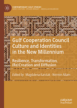 Livre Relié Gulf Cooperation Council Culture and Identities in the New Millennium de 