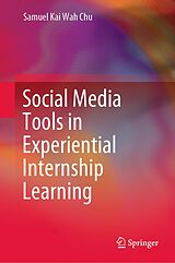 eBook (pdf) Social Media Tools in Experiential Internship Learning de Samuel Kai Wah Chu