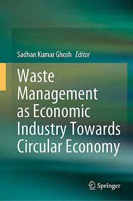 Livre Relié Waste Management as Economic Industry Towards Circular Economy de 