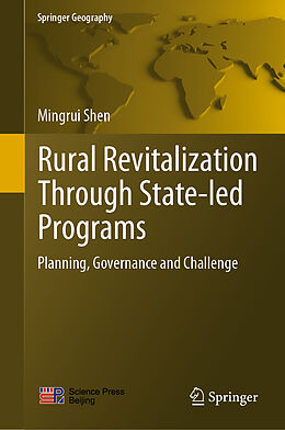 Fester Einband Rural Revitalization Through State-led Programs von Mingrui Shen