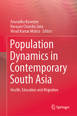 Livre Relié Population Dynamics in Contemporary South Asia de 