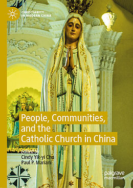 Fester Einband People, Communities, and the Catholic Church in China von 