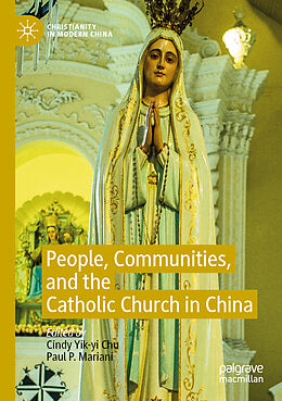 Kartonierter Einband People, Communities, and the Catholic Church in China von 