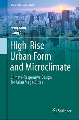 Livre Relié High-Rise Urban Form and Microclimate de Liang Chen, Feng Yang