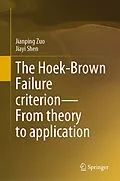 E-Book (pdf) The Hoek-Brown Failure criterion-From theory to application von Jianping Zuo, Jiayi Shen