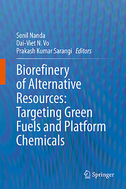 eBook (pdf) Biorefinery of Alternative Resources: Targeting Green Fuels and Platform Chemicals de 