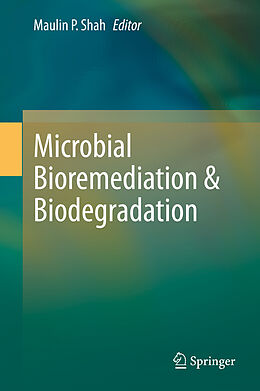 Livre Relié Microbial Bioremediation & Biodegradation de 