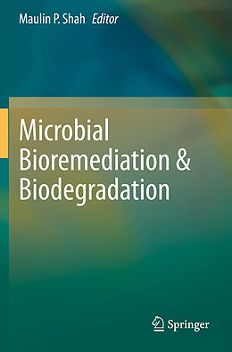 Couverture cartonnée Microbial Bioremediation & Biodegradation de 