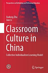 eBook (pdf) Classroom Culture in China de Xudong Zhu, Jian Li