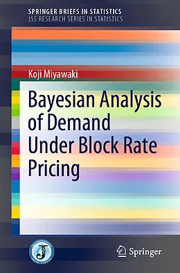 E-Book (pdf) Bayesian Analysis of Demand Under Block Rate Pricing von Koji Miyawaki