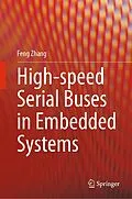 E-Book (pdf) High-speed Serial Buses in Embedded Systems von Feng Zhang
