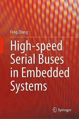 E-Book (pdf) High-speed Serial Buses in Embedded Systems von Feng Zhang