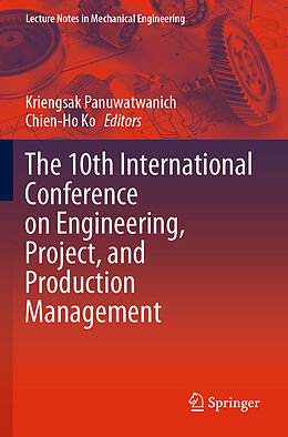 Couverture cartonnée The 10th International Conference on Engineering, Project, and Production Management de 