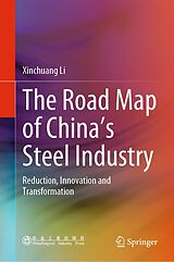 eBook (pdf) The Road Map of China's Steel Industry de Xinchuang Li