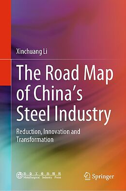 eBook (pdf) The Road Map of China's Steel Industry de Xinchuang Li