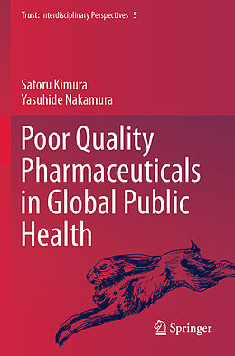 Couverture cartonnée Poor Quality Pharmaceuticals in Global Public Health de Yasuhide Nakamura, Satoru Kimura