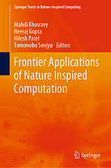 Livre Relié Frontier Applications of Nature Inspired Computation de 