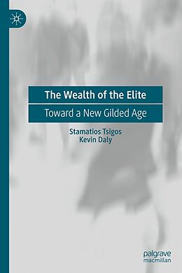 eBook (pdf) The Wealth of the Elite de Stamatios Tsigos, Kevin Daly