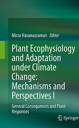 Couverture cartonnée Plant Ecophysiology and Adaptation under Climate Change: Mechanisms and Perspectives I de 