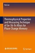 E-Book (pdf) Thermophysical Properties and Measuring Technique of Ge-Sb-Te Alloys for Phase Change Memory von Rui Lan