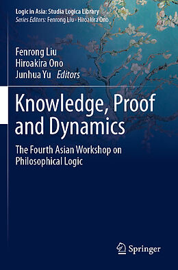 Couverture cartonnée Knowledge, Proof and Dynamics de 