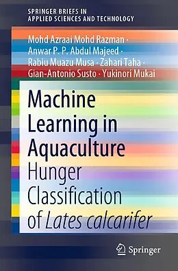 E-Book (pdf) Machine Learning in Aquaculture von Mohd Azraai Mohd Razman, Anwar P. P. Abdul Majeed, Rabiu Muazu Musa